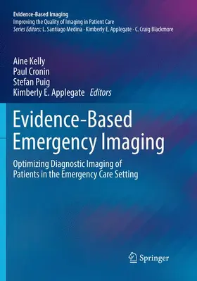 Kelly / Applegate / Cronin |  Evidence-Based Emergency Imaging | Buch |  Sack Fachmedien