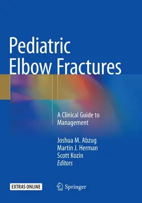 Abzug / Kozin / Herman |  Pediatric Elbow Fractures | Buch |  Sack Fachmedien