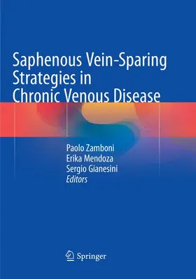 Zamboni / Gianesini / Mendoza |  Saphenous Vein-Sparing Strategies in Chronic Venous Disease | Buch |  Sack Fachmedien