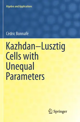 Bonnafé |  Kazhdan-Lusztig Cells with Unequal Parameters | Buch |  Sack Fachmedien