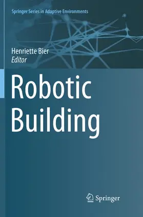 Bier |  Robotic Building | Buch |  Sack Fachmedien