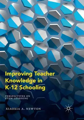 Newton |  Improving Teacher Knowledge in K-12 Schooling | Buch |  Sack Fachmedien