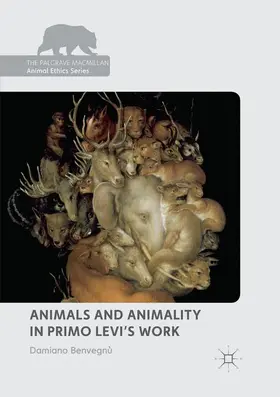 Benvegnù |  Animals and Animality in Primo Levi's Work | Buch |  Sack Fachmedien