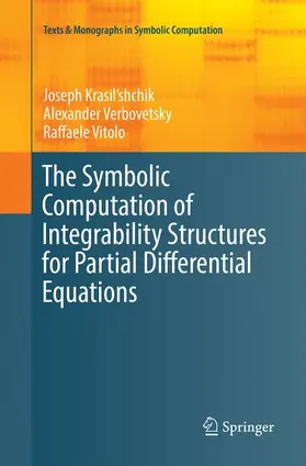Krasil'shchik / Vitolo / Verbovetsky |  The Symbolic Computation of Integrability Structures for Partial Differential Equations | Buch |  Sack Fachmedien