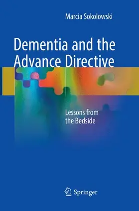 Sokolowski |  Dementia and the Advance Directive | Buch |  Sack Fachmedien