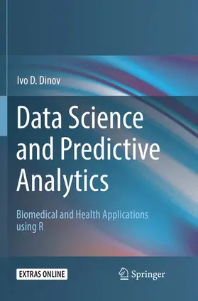 Dinov |  Data Science and Predictive Analytics | Buch |  Sack Fachmedien