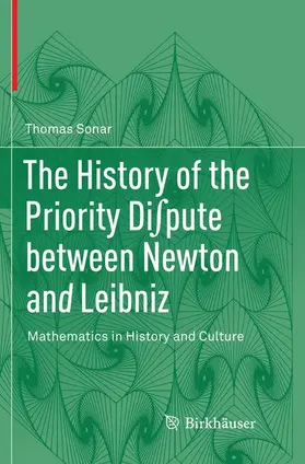 Sonar |  The History of the Priority Di¿pute between Newton and Leibniz | Buch |  Sack Fachmedien