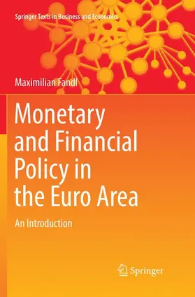 Fandl |  Monetary and Financial Policy in the Euro Area | Buch |  Sack Fachmedien