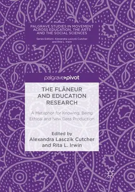 Irwin / Lasczik Cutcher |  The Flâneur and Education Research | Buch |  Sack Fachmedien