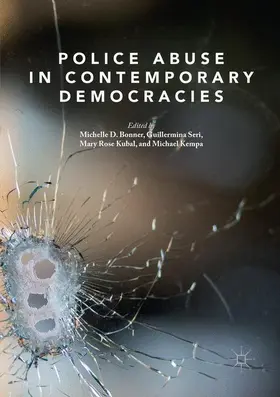 Bonner / Seri / Kubal |  Police Abuse in Contemporary Democracies | Buch |  Sack Fachmedien