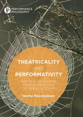 Paavolainen |  Theatricality and Performativity | Buch |  Sack Fachmedien