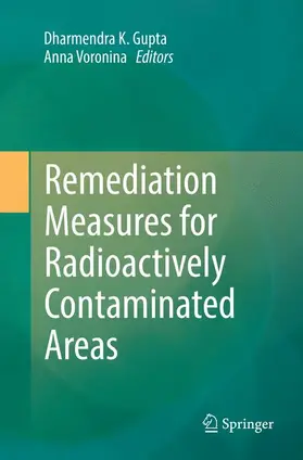 Voronina / Gupta |  Remediation Measures for Radioactively Contaminated Areas | Buch |  Sack Fachmedien