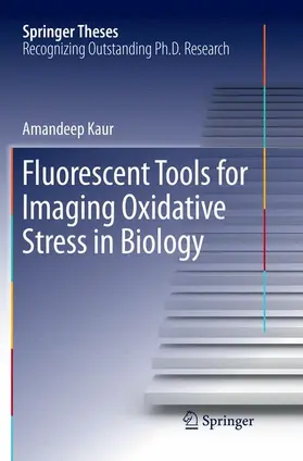 Kaur |  Fluorescent Tools for Imaging Oxidative Stress in Biology | Buch |  Sack Fachmedien