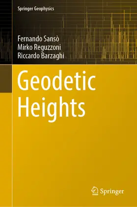 Sansò / Reguzzoni / Barzaghi | Geodetic Heights | E-Book | www2.sack.de