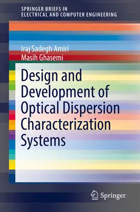 Amiri / Ghasemi | Design and Development of Optical Dispersion Characterization Systems | E-Book | sack.de