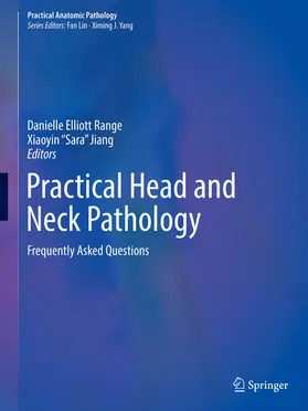 Elliott Range / "Sara" Jiang |  Practical Head and Neck Pathology | eBook | Sack Fachmedien