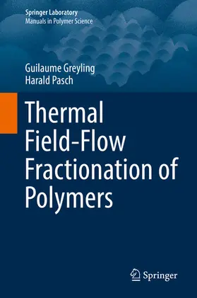 Greyling / Pasch |  Thermal Field-Flow Fractionation of Polymers | eBook | Sack Fachmedien