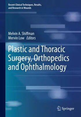 Low / Shiffman | Plastic and Thoracic Surgery, Orthopedics and Ophthalmology | Buch | 978-3-030-10709-3 | sack.de