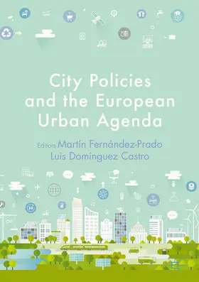 Fernández-Prado / Domínguez Castro |  City Policies and the European Urban Agenda | eBook | Sack Fachmedien