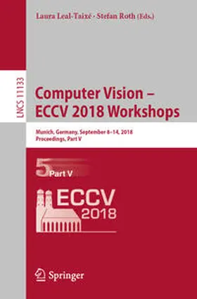 Leal-Taixé / Roth |  Computer Vision – ECCV 2018 Workshops | eBook | Sack Fachmedien
