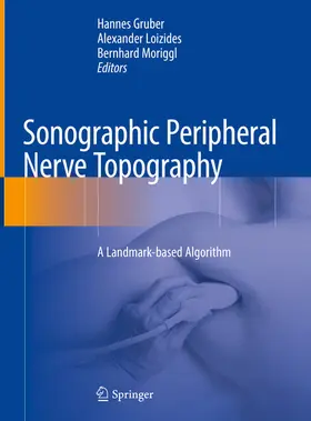 Gruber / Loizides / Moriggl |  Sonographic Peripheral Nerve Topography | eBook | Sack Fachmedien