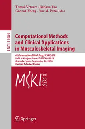 Vrtovec / Yao / Zheng |  Computational Methods and Clinical Applications in Musculoskeletal Imaging | eBook | Sack Fachmedien