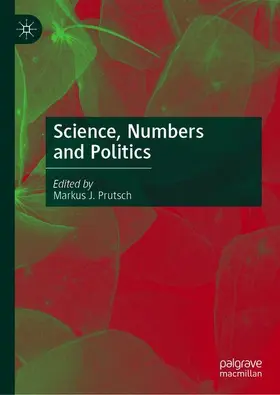 Prutsch | Science, Numbers and Politics | Buch | 978-3-030-11207-3 | sack.de