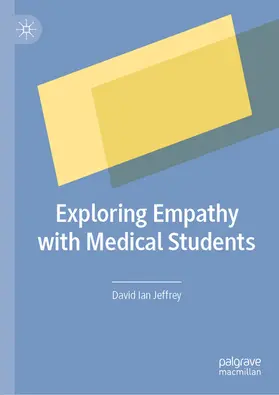 Jeffrey | Exploring Empathy with Medical Students | E-Book | sack.de