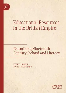 Lyons / Moloney |  Educational Resources in the British Empire | Buch |  Sack Fachmedien