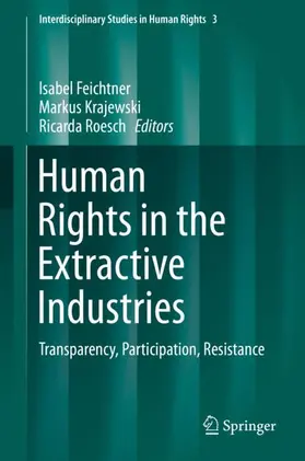 Feichtner / Roesch / Krajewski |  Human Rights in the Extractive Industries | Buch |  Sack Fachmedien