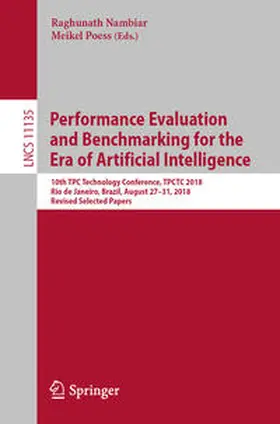 Nambiar / Poess |  Performance Evaluation and Benchmarking for the Era of Artificial Intelligence | eBook | Sack Fachmedien