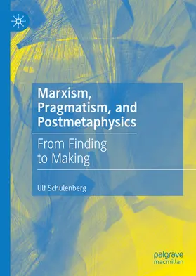 Schulenberg | Marxism, Pragmatism, and Postmetaphysics | E-Book | www2.sack.de