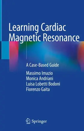 Imazio / Gaita / Andriani | Learning Cardiac Magnetic Resonance | Buch | 978-3-030-11607-1 | sack.de