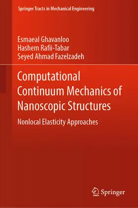 Ghavanloo / Rafii-Tabar / Fazelzadeh | Computational Continuum Mechanics of Nanoscopic Structures | E-Book | sack.de