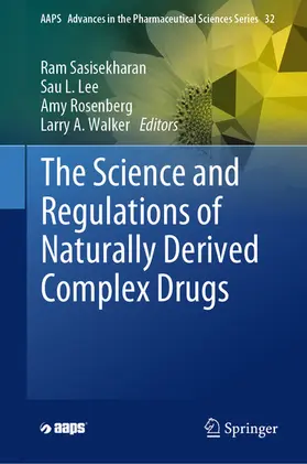 Sasisekharan / Lee / Rosenberg |  The Science and Regulations of Naturally Derived Complex Drugs | eBook | Sack Fachmedien