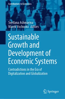 Ashmarina / Vochozka | Sustainable Growth and Development of Economic Systems | E-Book | sack.de