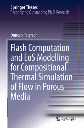 Paterson |  Flash Computation and EoS Modelling for Compositional Thermal Simulation of Flow in Porous Media | eBook | Sack Fachmedien
