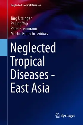 Utzinger / Steinmann / Yap |  Neglected Tropical Diseases - East Asia | Buch |  Sack Fachmedien