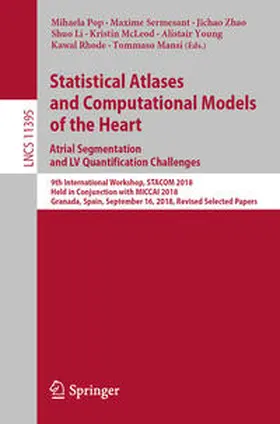 Pop / Sermesant / Zhao |  Statistical Atlases and Computational Models of the Heart. Atrial Segmentation and LV Quantification Challenges | eBook | Sack Fachmedien
