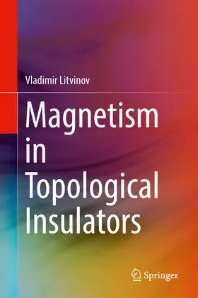 Litvinov |  Magnetism in Topological Insulators | eBook | Sack Fachmedien
