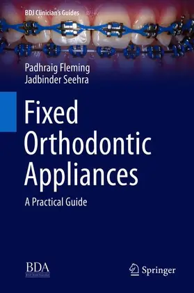 Fleming / Seehra | Fixed Orthodontic Appliances | Buch | 978-3-030-12164-8 | sack.de