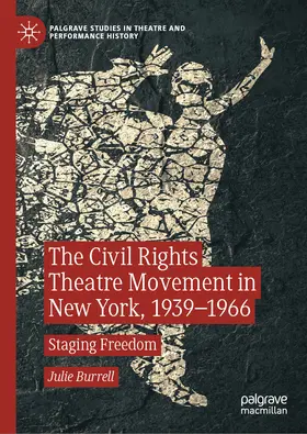 Burrell |  The Civil Rights Theatre Movement in New York, 1939–1966 | eBook | Sack Fachmedien