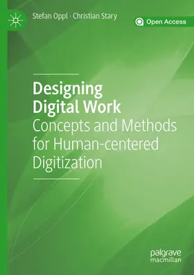 Oppl / Stary |  Designing Digital Work | Buch |  Sack Fachmedien