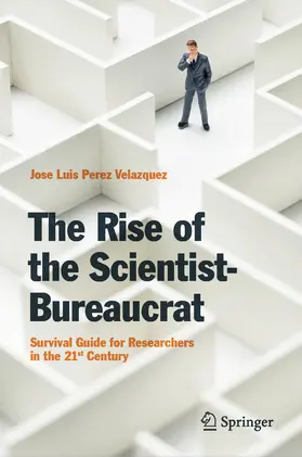 Perez Velazquez | The Rise of the Scientist-Bureaucrat | E-Book | sack.de