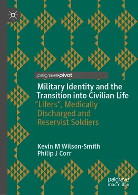 Wilson-Smith / Corr |  Military Identity and the Transition into Civilian Life | eBook | Sack Fachmedien