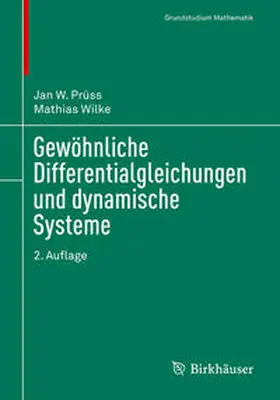 Prüss / Wilke |  Gewöhnliche Differentialgleichungen und dynamische Systeme | eBook | Sack Fachmedien