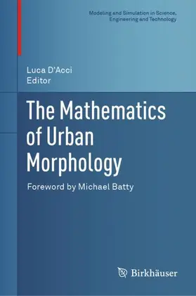 D'Acci |  The Mathematics of Urban Morphology | Buch |  Sack Fachmedien