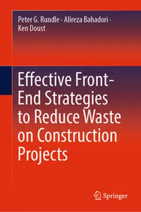 Rundle / Doust / Bahadori |  Effective Front-End Strategies to Reduce Waste on Construction Projects | Buch |  Sack Fachmedien
