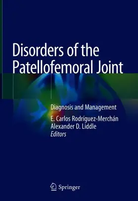 Liddle / Rodríguez-Merchán |  Disorders of the Patellofemoral Joint | Buch |  Sack Fachmedien