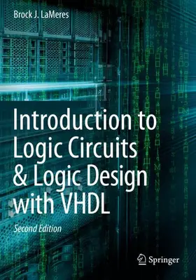 LaMeres |  Introduction to Logic Circuits & Logic Design with VHDL | Buch |  Sack Fachmedien